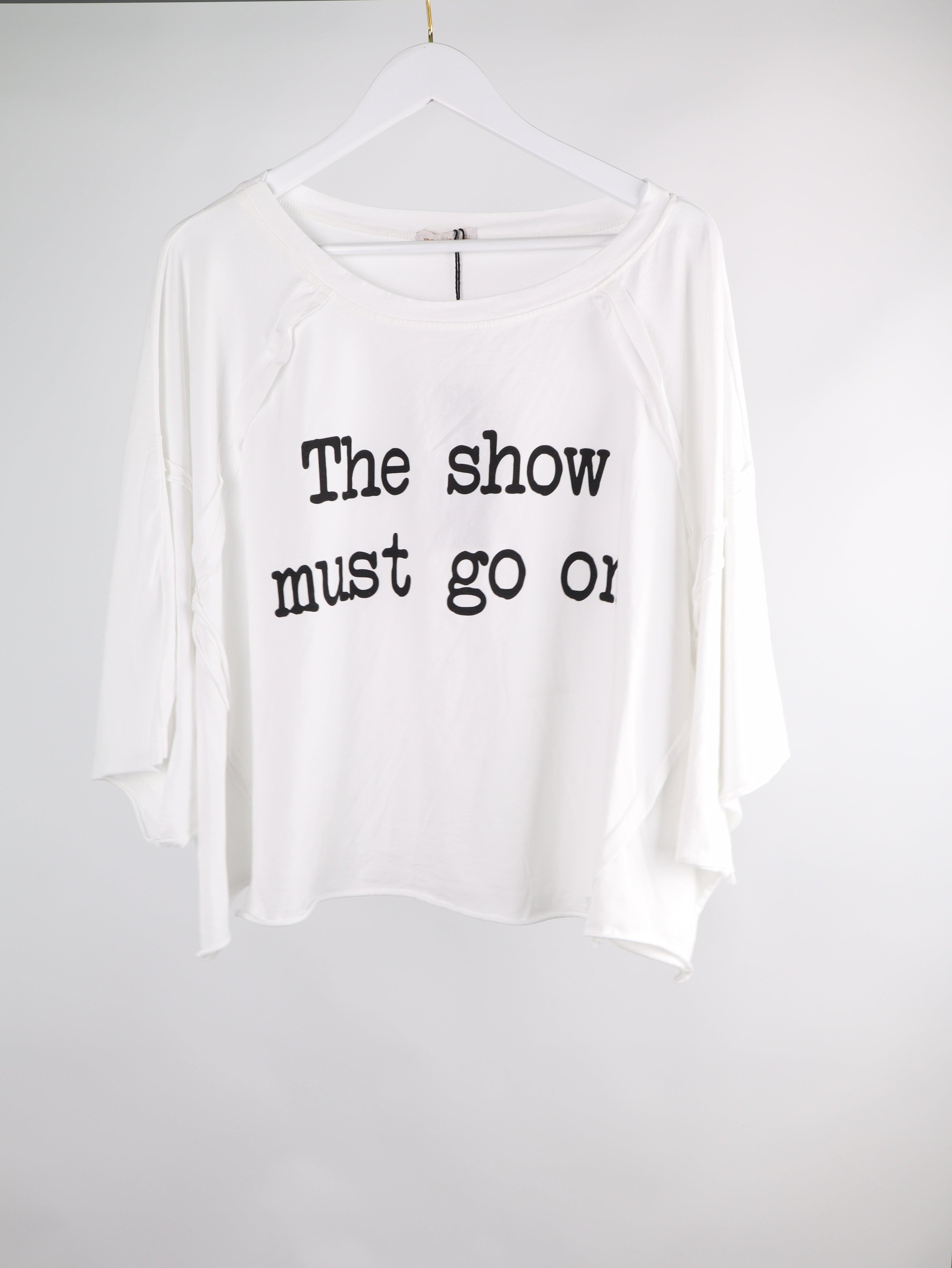 Oversize Shirt "The show must go on"